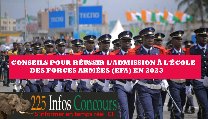 Conseils pour réussir l'admission à l'École des Forces Armées (EFA) en 2023